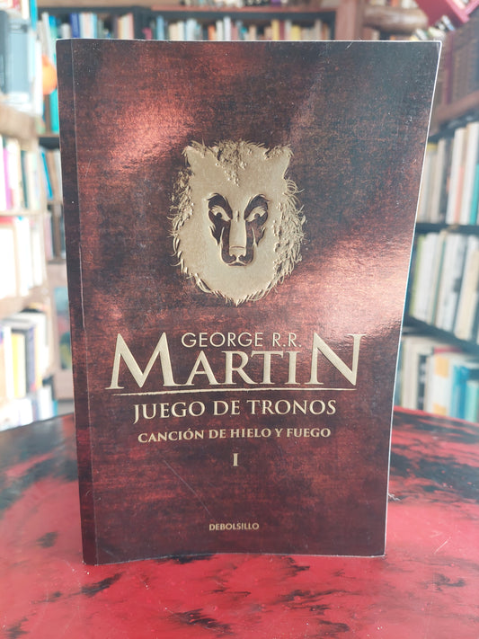 Juego de tronos. Canción de hielo y fuego 1 - George R. R. Martin
