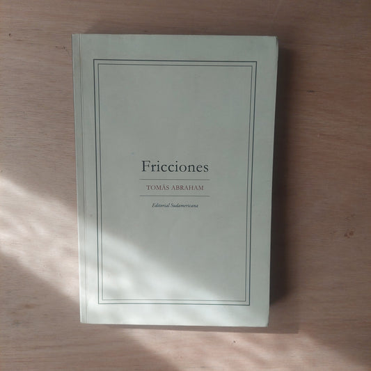 Fricciones - Tomás Abraham