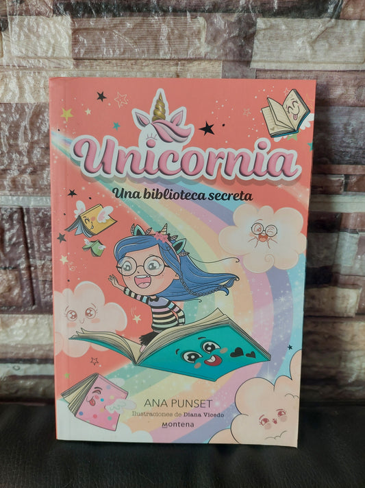 Unicornia. Una biblioteca secreta - Ana Punset (nuevo)