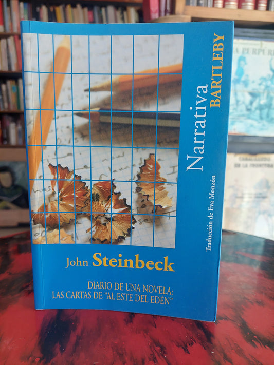Diario de una novela: Las cartas de "Al Este del Edén" - John Steinbeck (como nuevo)