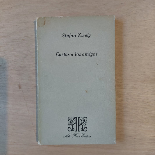 Cartas a los amigos - Stefan Zweig