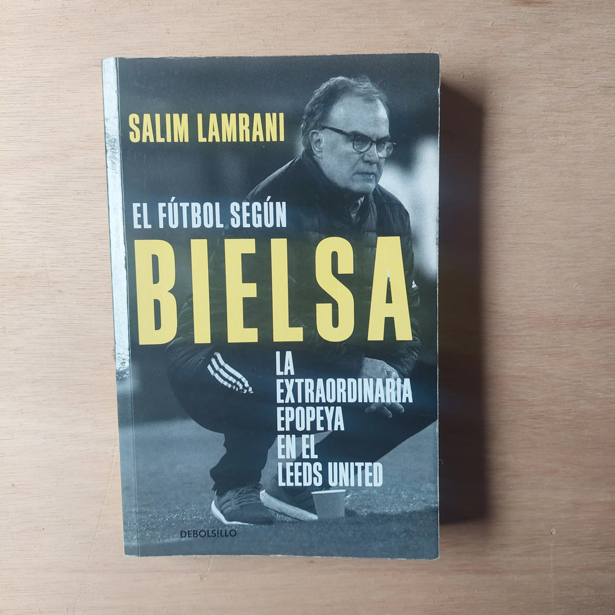 El fútbol según Bielsa - Salim Lamrani