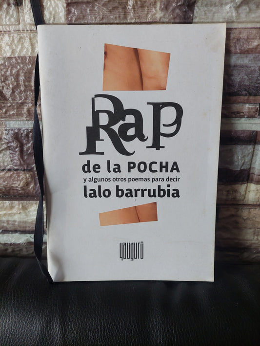 Rap de la pocha y algunos otros poemas para decir - Lalo Barrubia
