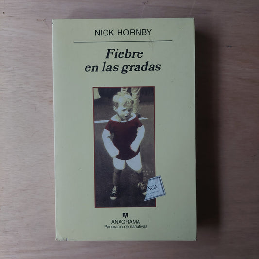 Fiebre en las gradas - Nick Hornby