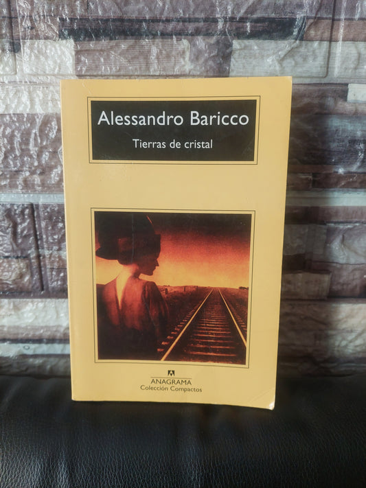 Tierras de cristal - Alessandro Baricco