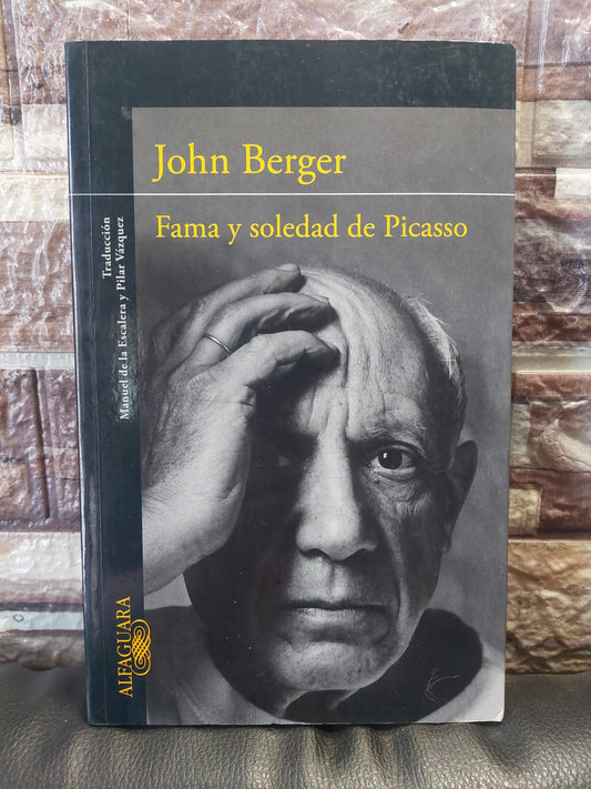 Fama y soledad de Picasso - John Berger (como nuevo)