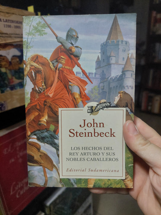 Los hechos del Rey Arturo y sus nobles caballeros - John Steinbeck