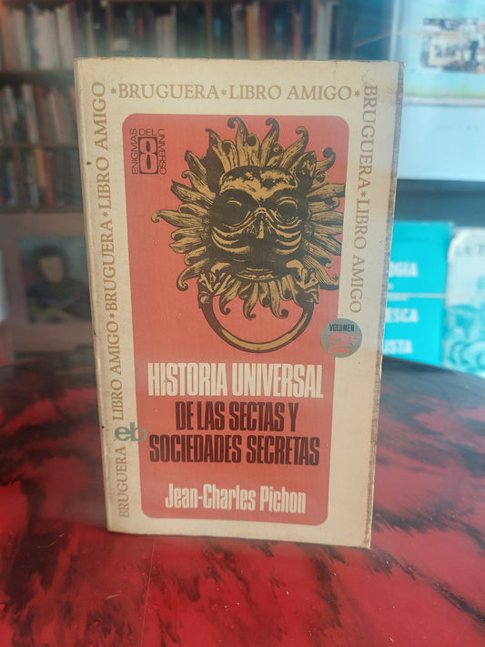 Historia universal de las sectas y sociedades secretas - Jean Charles Pichon