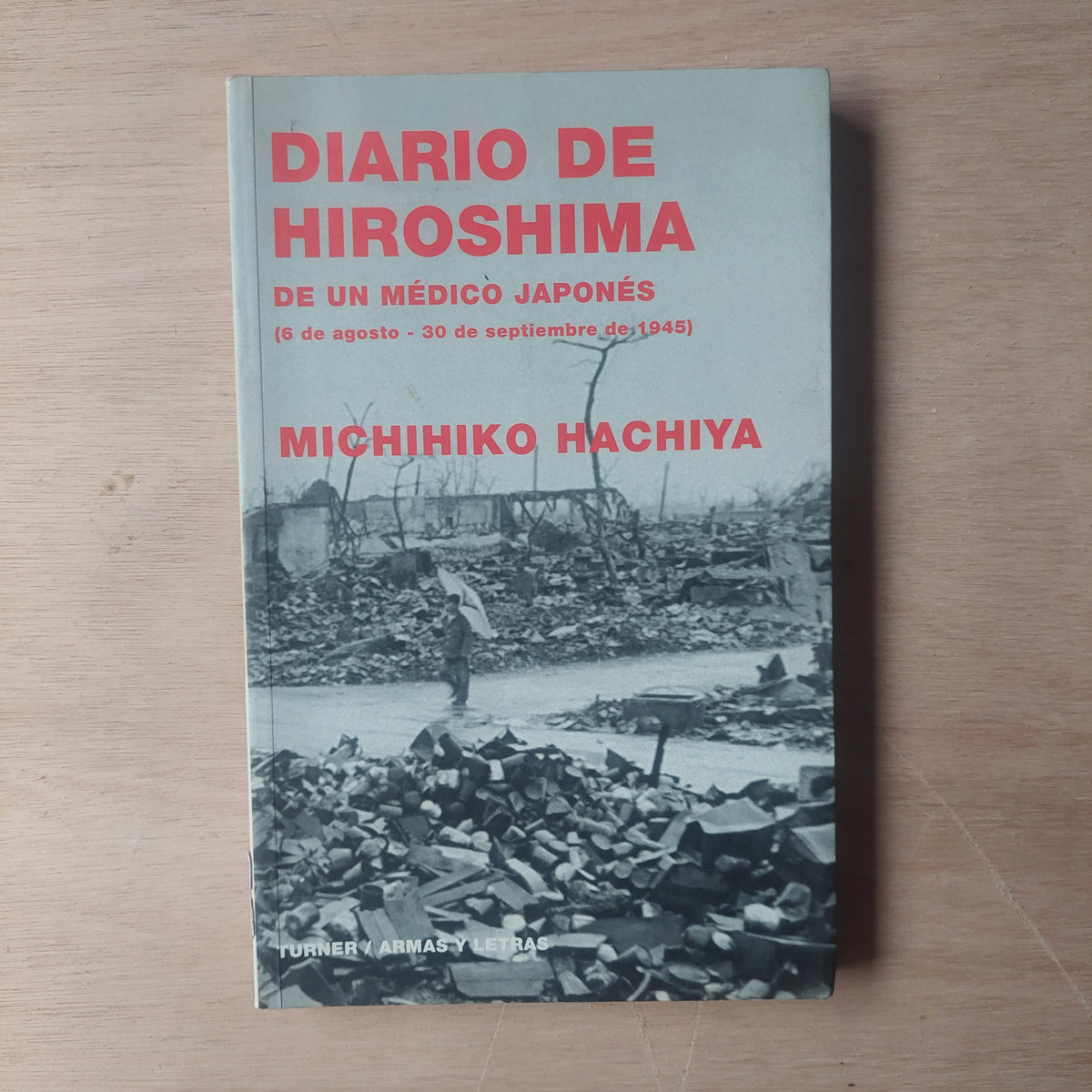 Diario de Hiroshima de un médico japonés - Michihiko Hachiya