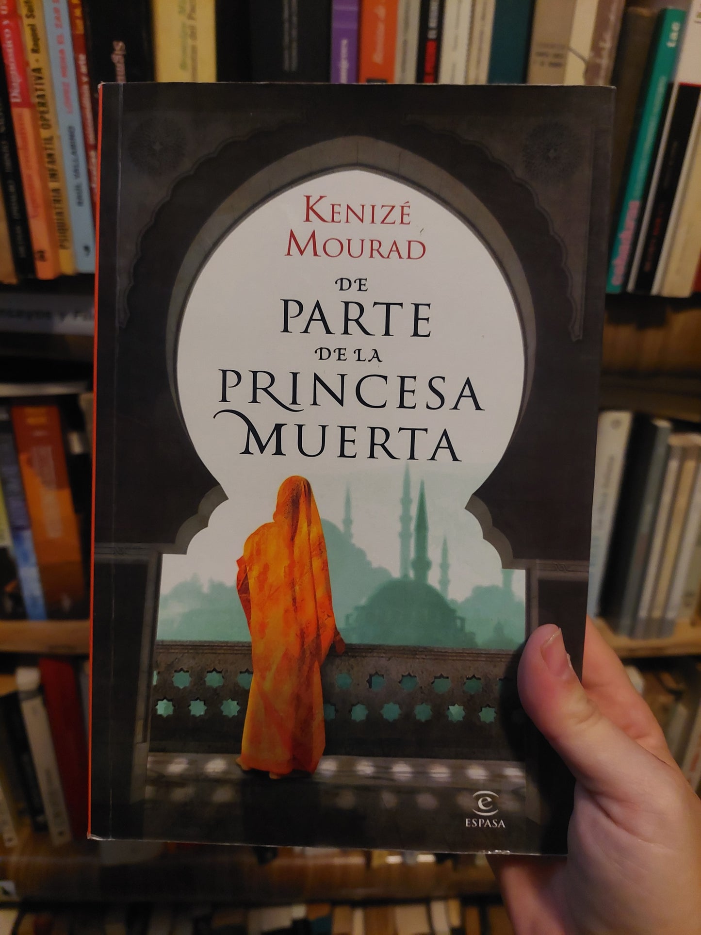 De parte de la princesa muerta - Kenizé Mourad (como nuevo)