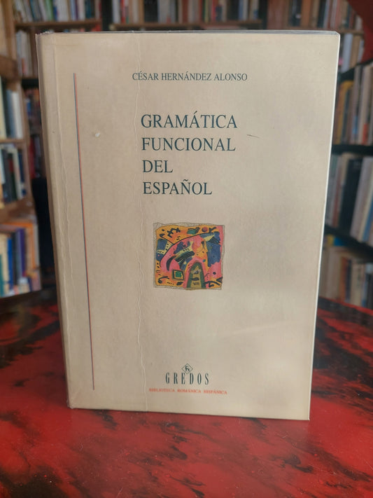 Gramática funcional del español - César Hernández Alonso