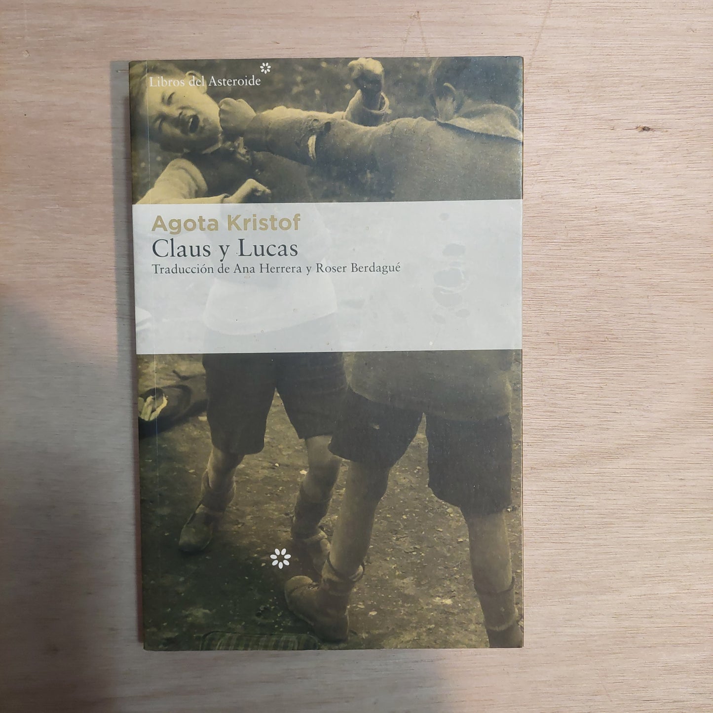 Claus y Lucas - Agota Kristof