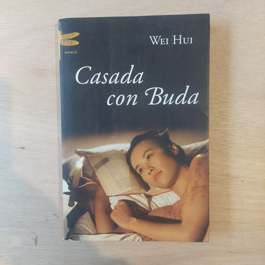 Casada con Buda - Wei Hui