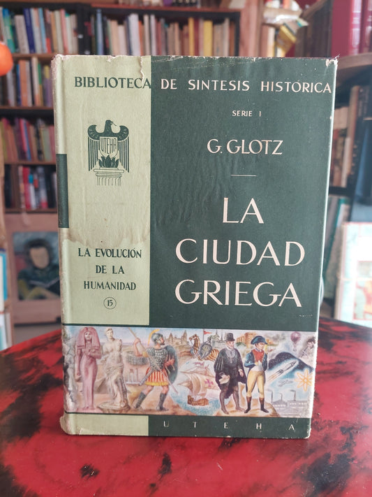 La ciudad griega - G. Glotz
