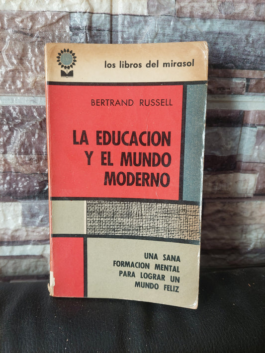 La educación y el mundo moderno - Bertrand Russell (subrayado con lapicera)
