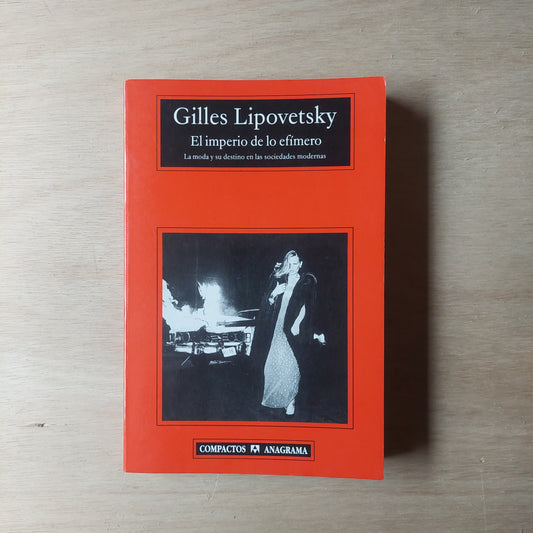 El imperio de lo efímero - Gilles Lipovetsky