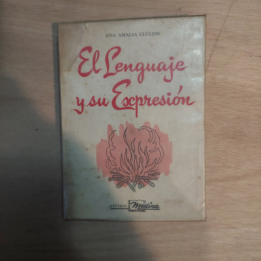 El lenguaje y su expresión - Ana Amalia Clulow