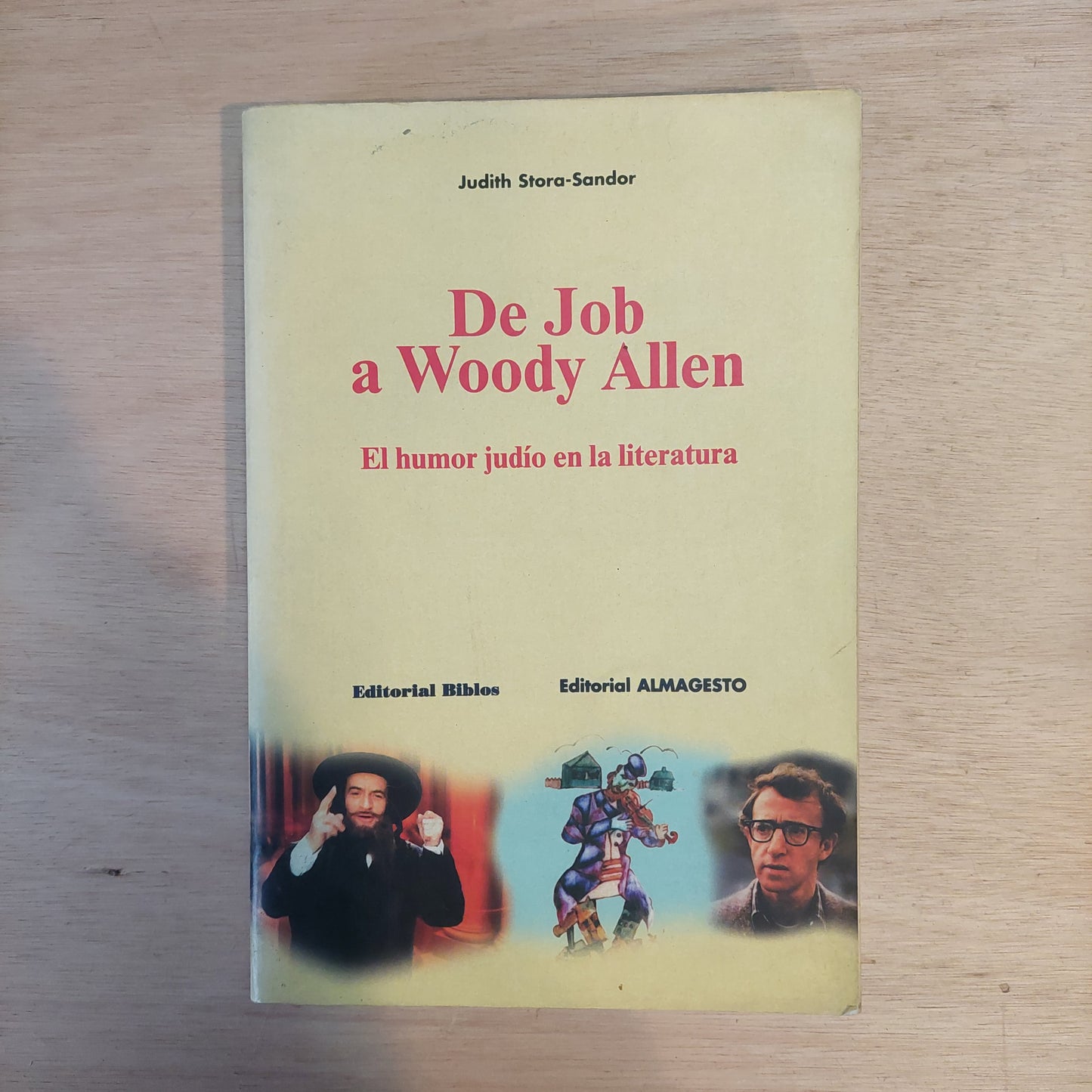 De Job a Woody Allen. El humor judío en la literatura - Judith Stora-Sandor