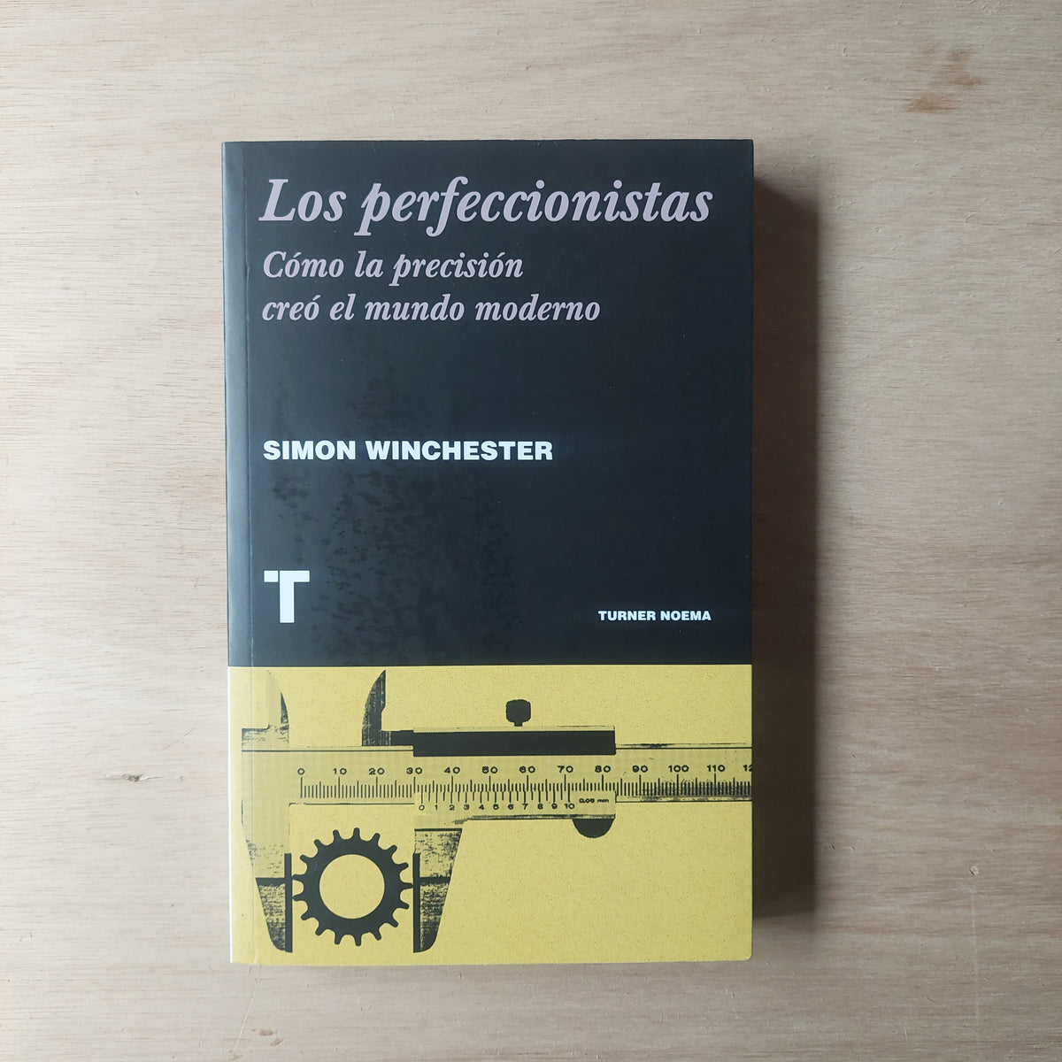 Los perfeccionistas. Cómo la precisión creó el mundo moderno - Simon Winchester (nuevo)