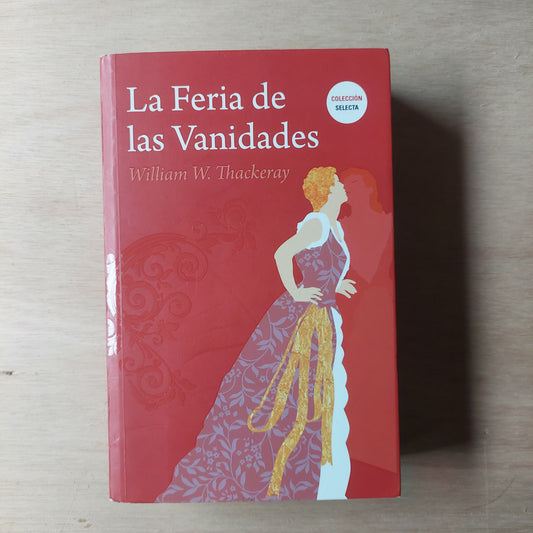 La feria de las vanidades - William W. Thackeray