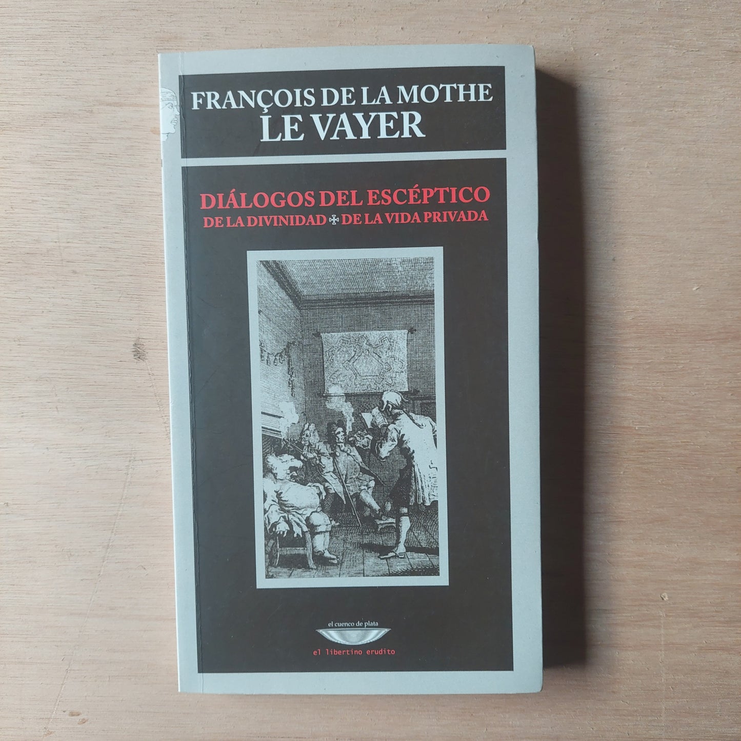 Diálogos del escéptico - Francois de la Mother le Vayer