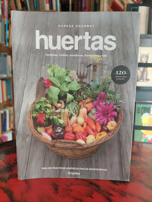 Garage gourmet. Huertas (como nuevo)