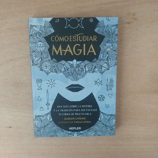 Cómo estudiar magia - Sarah Lyons (nuevo)