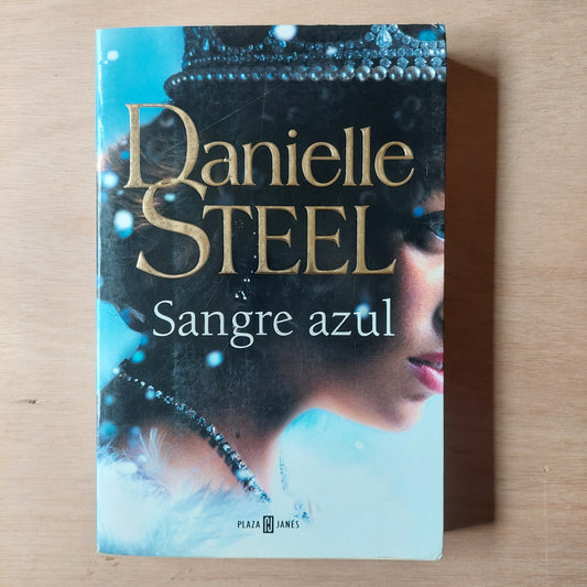 Sangre azul - Danielle Steel