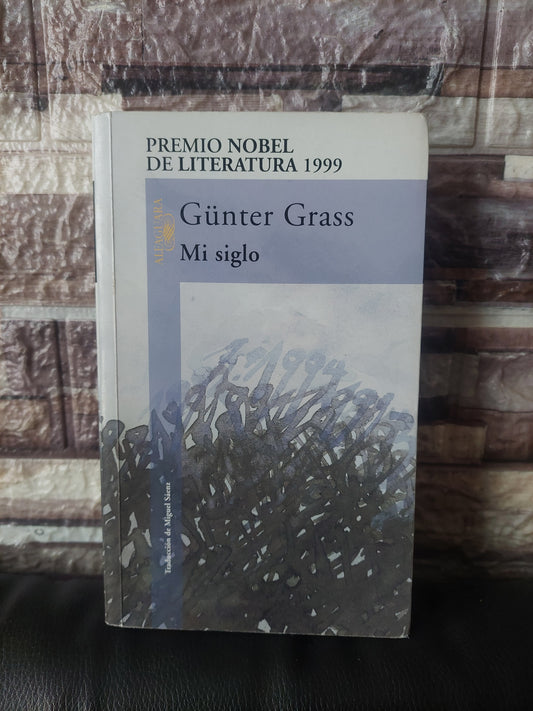 Mi siglo - Gunter Grass