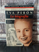Eva Perón. La biografía - Alicia Dujovne Ortiz