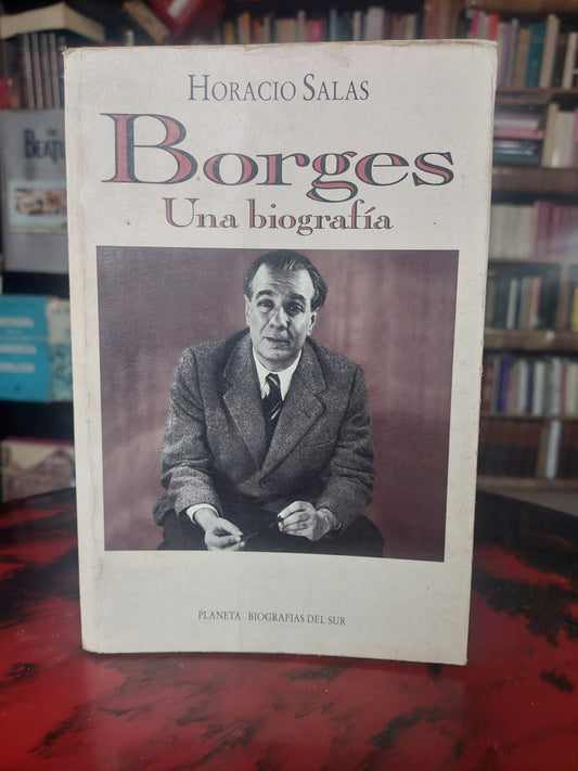 Borges. Una biografía - Horacio Salas