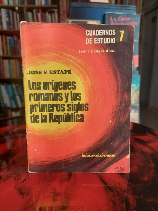 Los orígenes romanos y los primeros siglos de la República