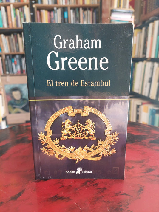 El tren de Estambul - Graham Greene