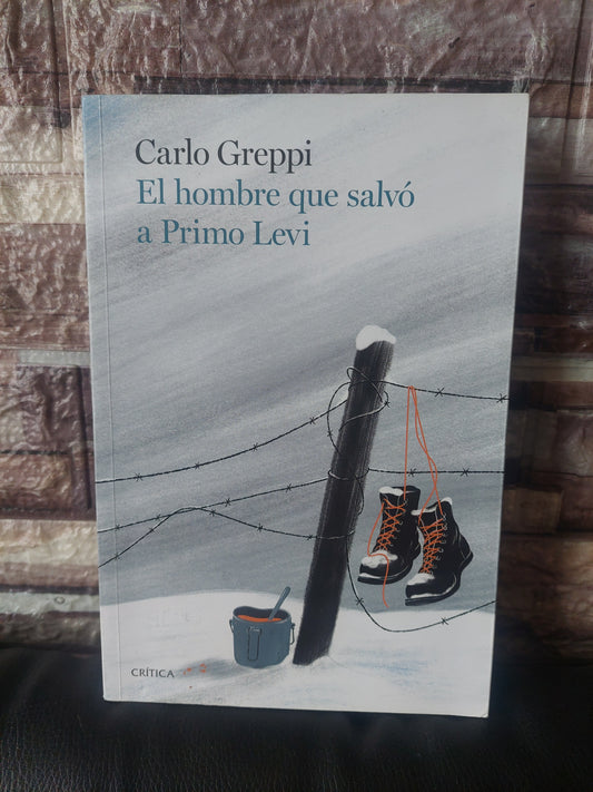 El hombre que salvó a Primo Levi - Carlo Greppi (como nuevo)