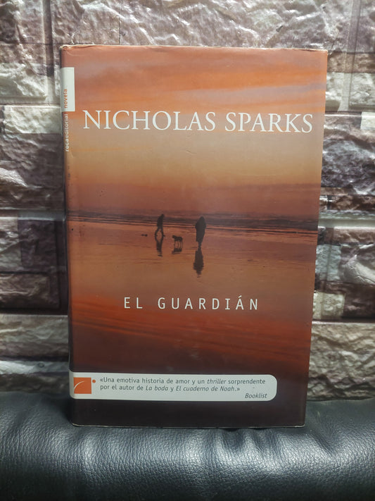 El guardián - Nicholas Sparks (tapa dura)