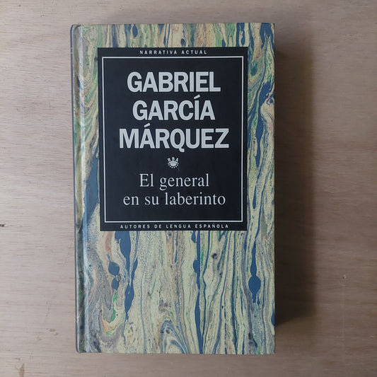El general en su laberinto - Gabriel Garcia Márquez