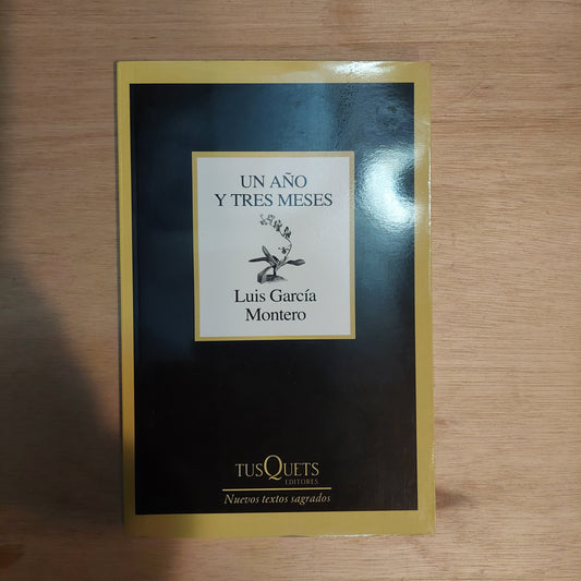 Un año y tres meses - Luis García Montero (nuevo)