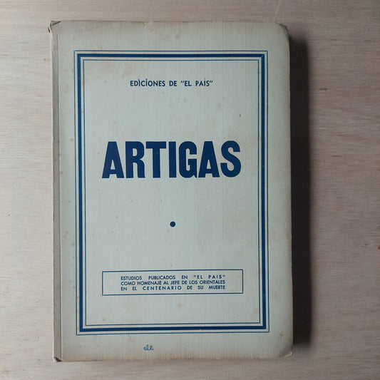 Artigas. Ediciones El País