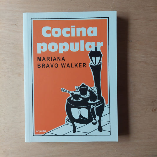 Cocina popular - Mariana Bravo Walker (nuevo)