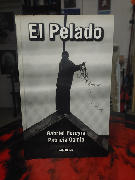 El pelado - Pereyra y Gamio