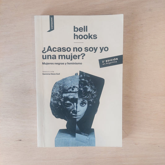 ¿Acaso no soy yo una mujer? - Bell Hooks