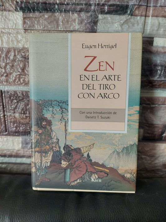 Zen en el arte del tiro con arco - Eugen Herrigel (como nuevo, ilustrado)