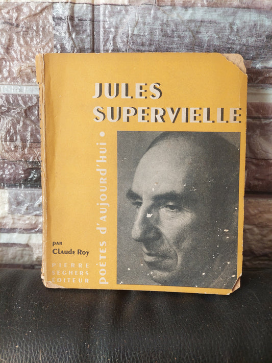 Jules Supervielle - Claude Roy (en francés)
