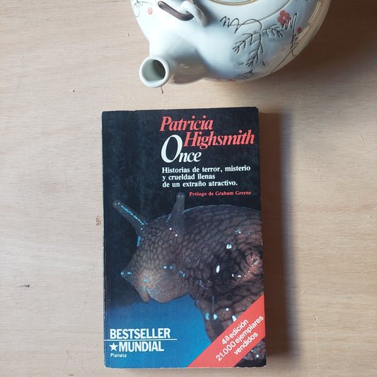 Once Historias de terror, misterio y crueldad llenas de un extraño atractivo - Patricia Highsmith