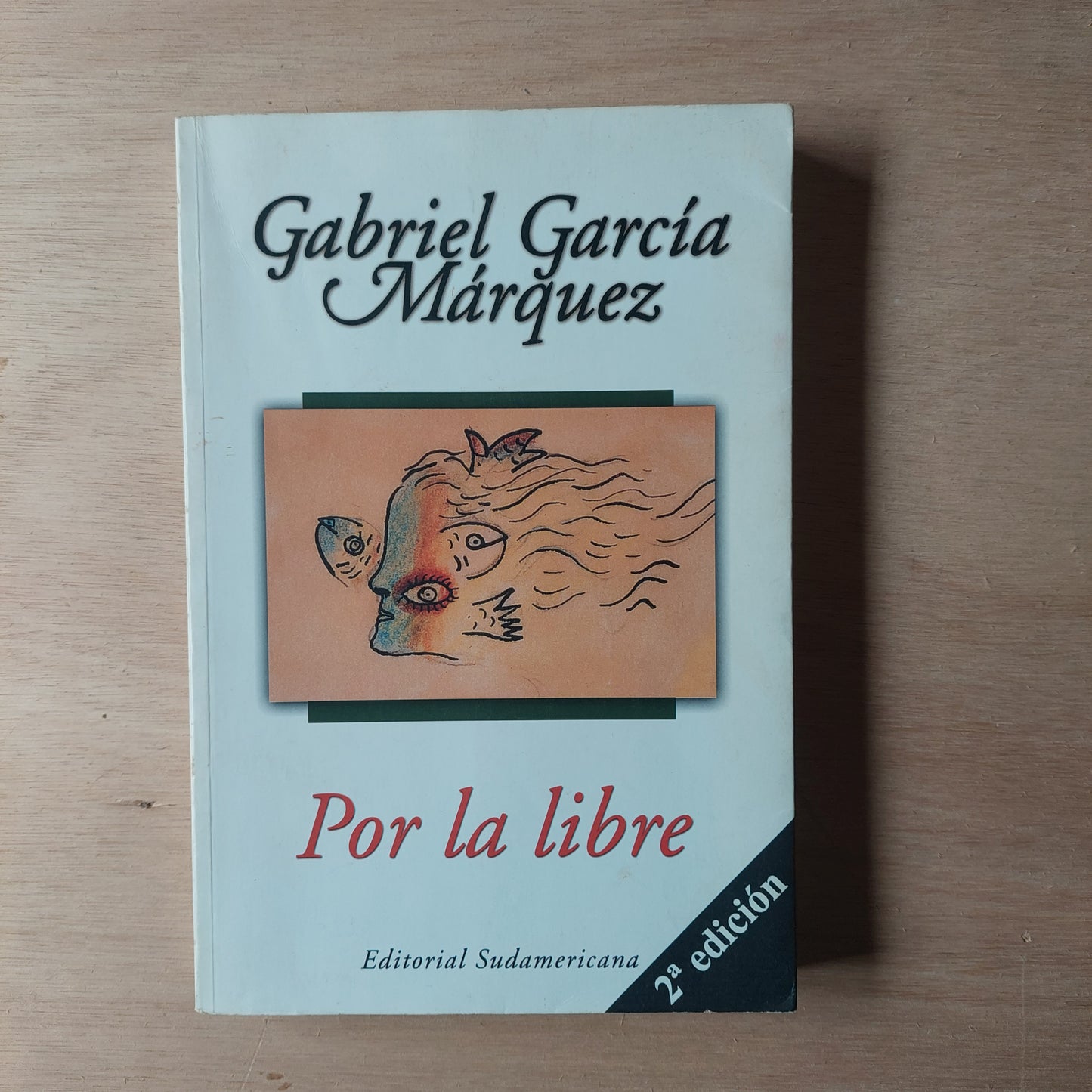 Por la libre - Gabriel Garcia Márquez
