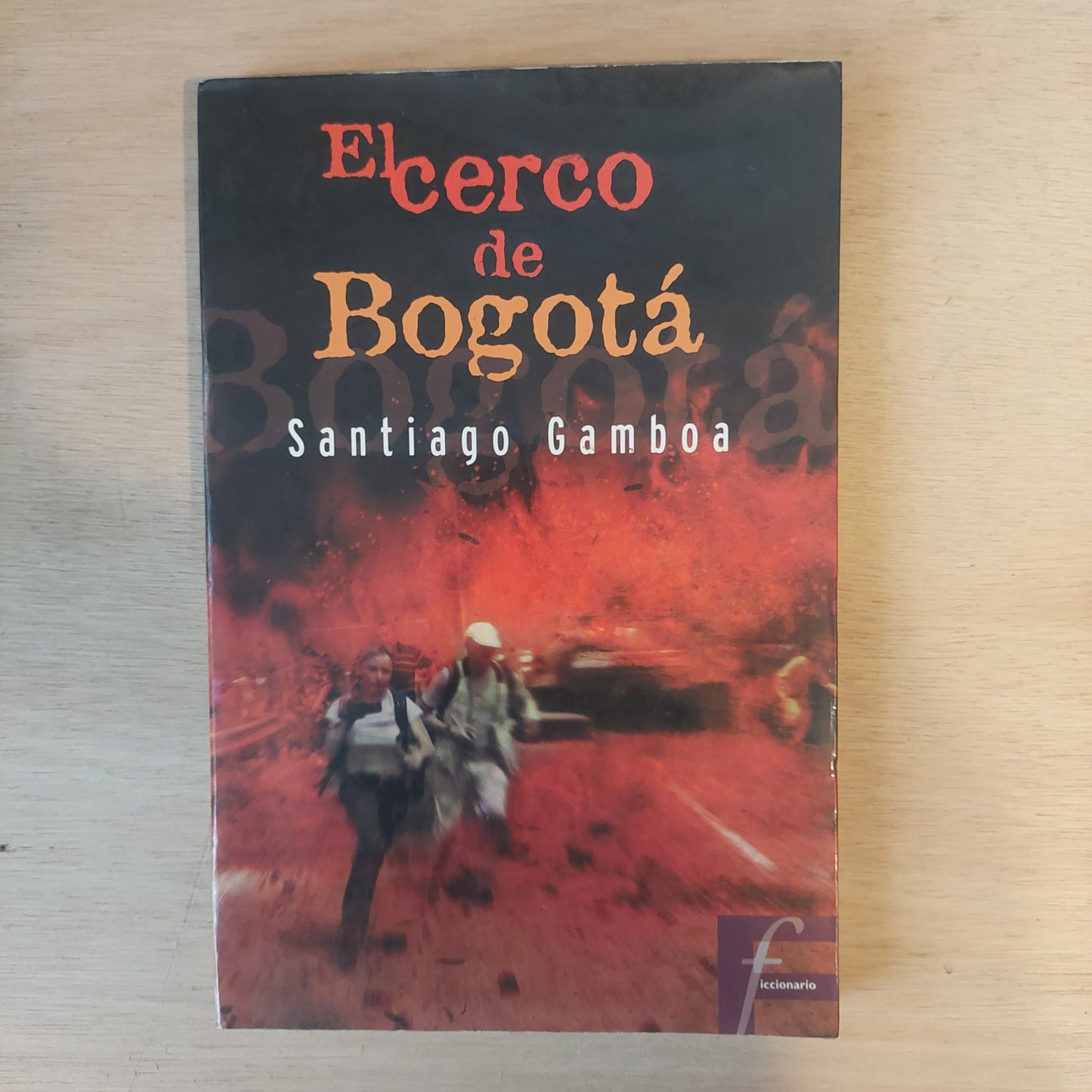 El cerco de Bogotá - Santiago Gamboa