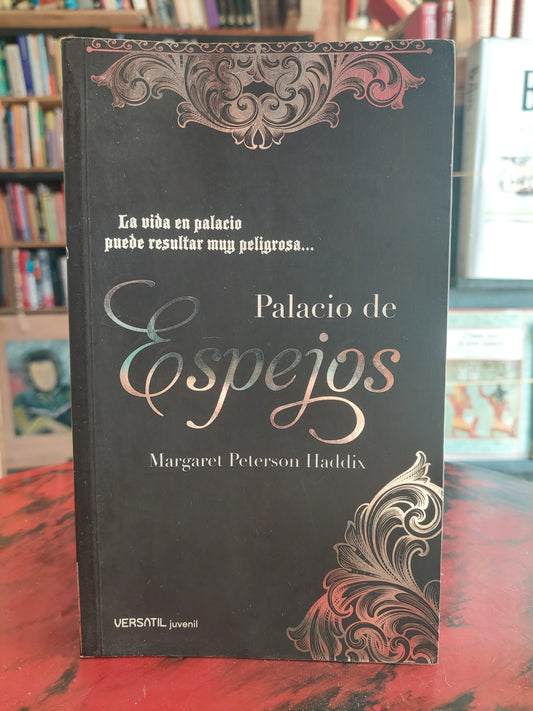 Palacio de espejos - Margaret Peterson Haddix