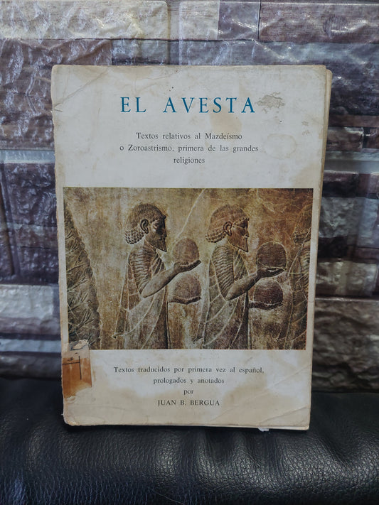 El Avesta. Textos relativos al Mazdeismo o Zoroastrismo