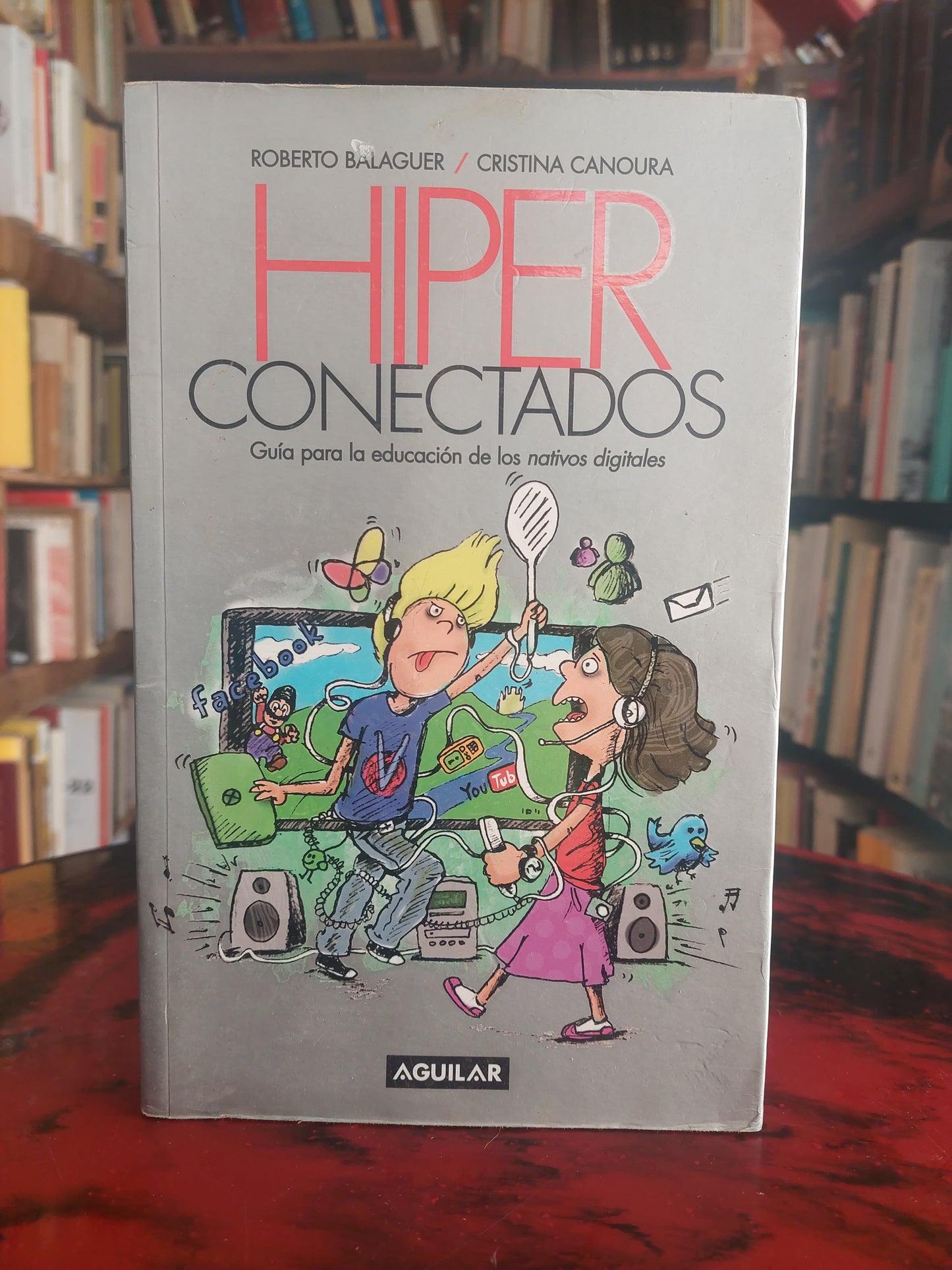 Hiper conectados - Balaguer y Canoura