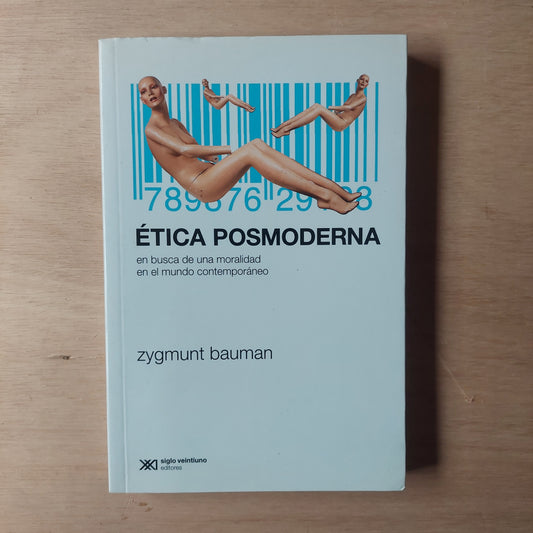 Ética posmoderna - Zygmunt Bauman (como nuevo)